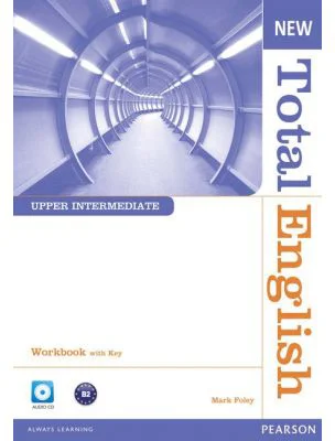 New Total English Upper Intermediate Workbook with Key and Audio CD Pack - Mark Foley
