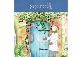 Gradina secreta (text adaptat) - Frances Hodgson Burnett