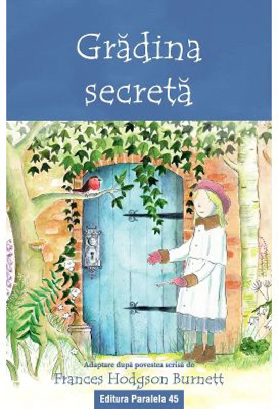 Gradina secreta (text adaptat) - Frances Hodgson Burnett