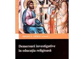 Demersuri investigative in educata religioasa - Monica Opris
