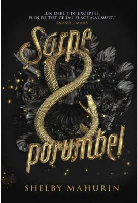 Sarpe &amp; porumbel - Shelby Mahurin