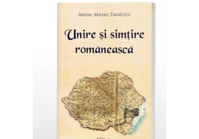 Unire si simtire romaneasca - Arhim. Mihail Daniliuc