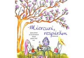 Miercuri, respiram - Ioana Chicet‑Macoveiciuc