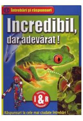 Incredibil, dar adevarat!