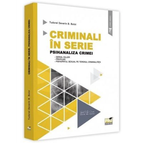 Criminali in serie. Psihanaliza crimei