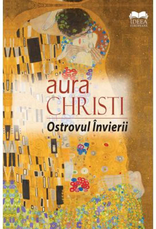Ostrovul Invierii. Roman in versuri - Aura Christi