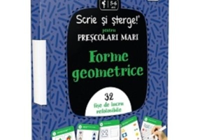 Scrie si sterge! pentru prescolari mici. Forme geometrice. 32 fise de lucru refolosibile
