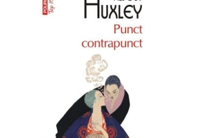 Punct contrapunct - Aldous Huxley