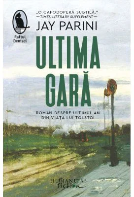 Ultima gara. Roman despre ultimul an din viata lui Tolstoi - Jay Parini