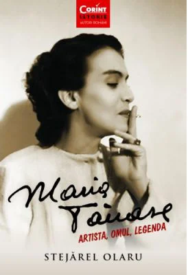 Maria Tanase. Artista, omul, legenda - Stejarel Olaru