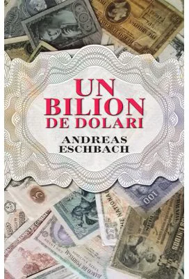 Un bilion de dolari - Andreas Eschbach