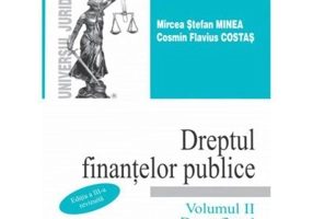 Dreptul finantelor publice. Volumul II. Drept fiscal. Editia a 3-a