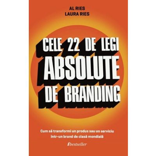 Cele 22 de legi absolute de branding