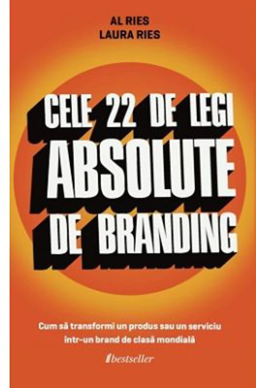 Cele 22 de legi absolute de branding