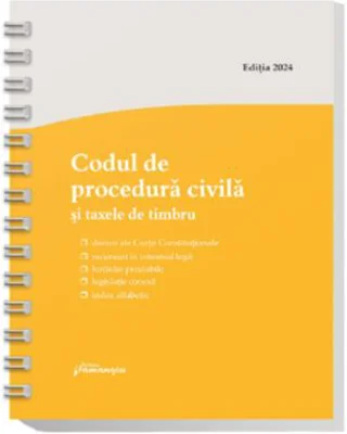 Codul de procedura civila si taxele de timbru. Actualizat la 3 ianuarie 2024