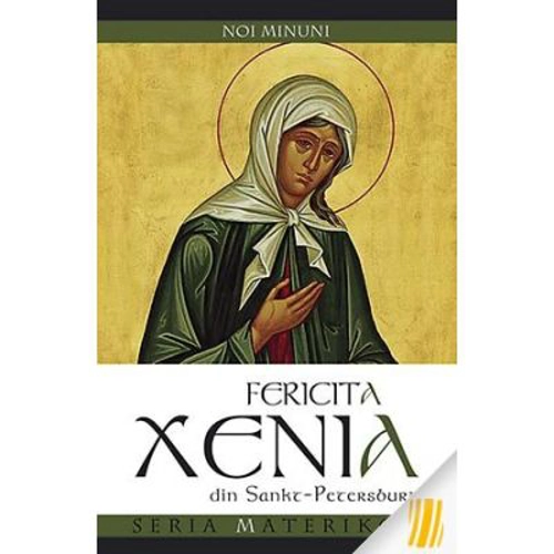 Fericita Xenia din Sankt-Petersburg - Noi minuni. Traducere de Maria Mihartescu