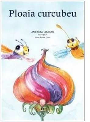 Ploaia curcubeu - Andreea Iatagan