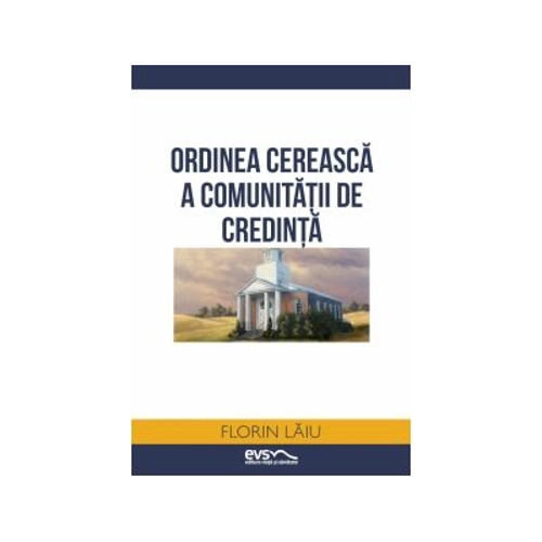 Ordinea cereasca a comunitatii de credinta
