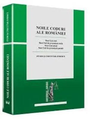 Noile Coduri ale Romaniei. Studii si cercetari juridice