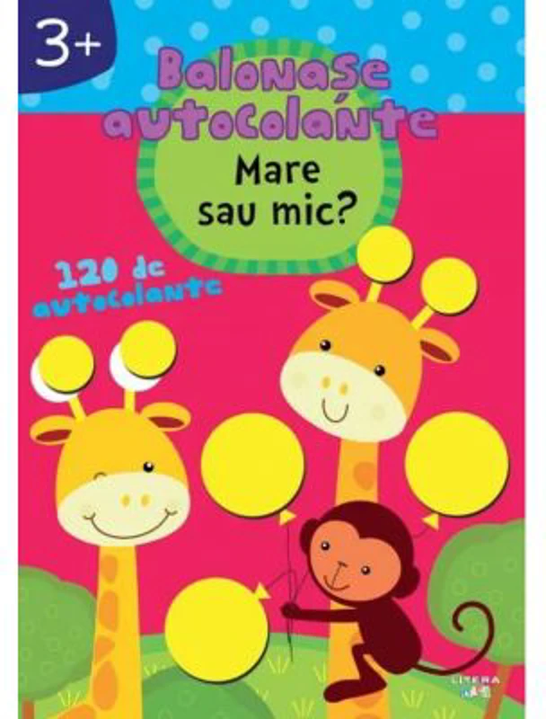 Balonase autocolante. Mare sau mic? (3+)