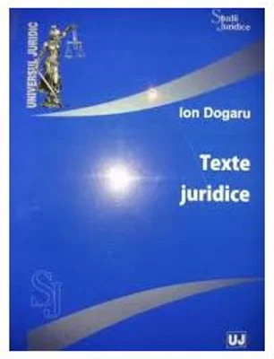 Texte juridice - Ion Dogaru