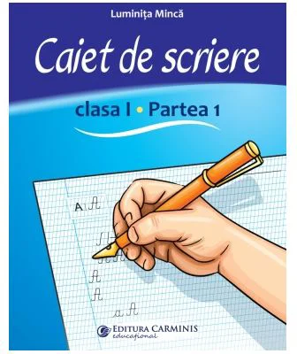 Caiet de scriere. Clasa 1, partea 1. CSCD1 - Luminita Minca