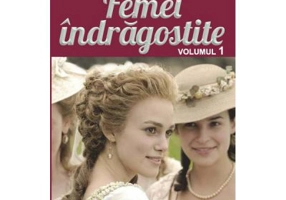 Femei indragostite. Volumul 1 - D. H. Lawrence