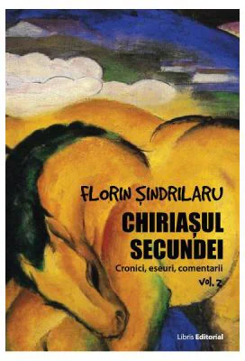 Chiriasul secundei. Volumul 2
