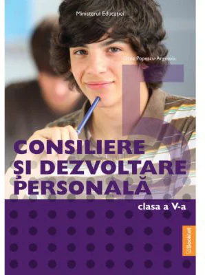 Manual Consiliere si Dezvoltare Personala, clasa 5 - Oana Popescu-Argetoia