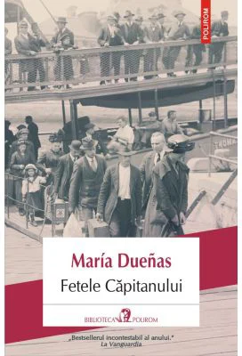Fetele capitanului - María Dueñas