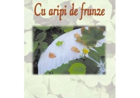 Cu aripi de frunze - Cristina Colda Zeca