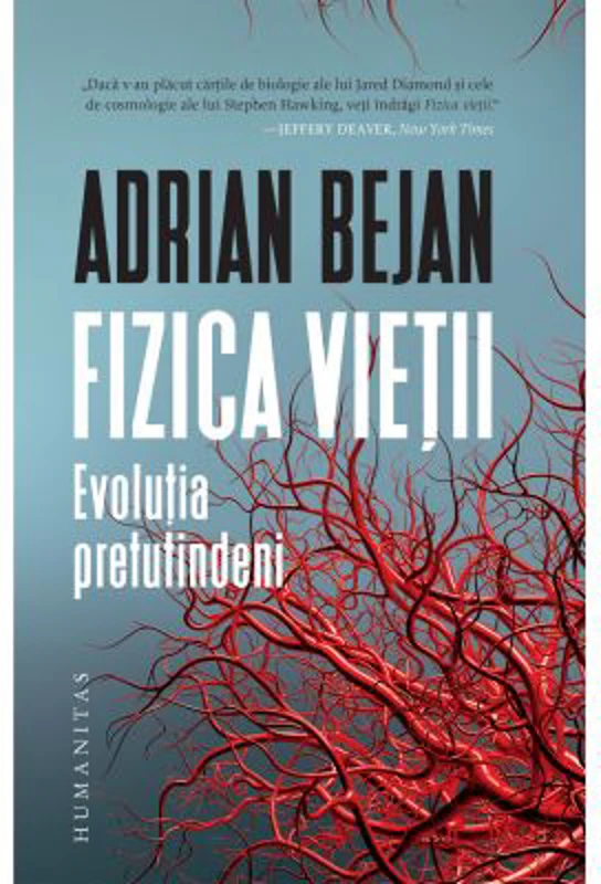Fizica vietii. Evolutia pretutindeni - Adrian Bejan