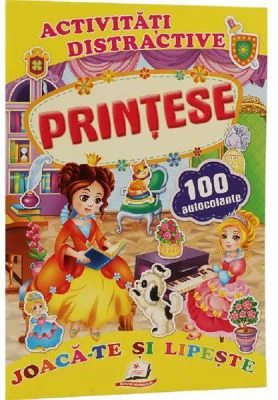 Activitati distractive. Printese. 100 autocolante