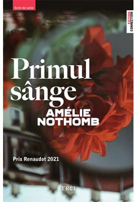 Primul sange - Amelie Nothomb