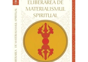 Eliberarea de materialismul spiritual - Chogyam Trungpa