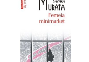 Femeia minimarket (editie de buzunar) - Sayaka Murata
