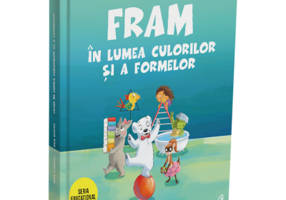 Fram in lumea culorilor si a formelor - Anca Stanescu, Iulia Burtea