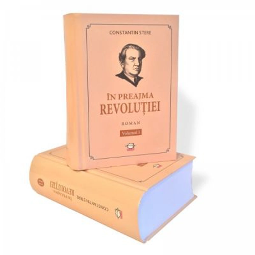 In preajma revolutiei. Volumele 1-2 - Constantin Stere