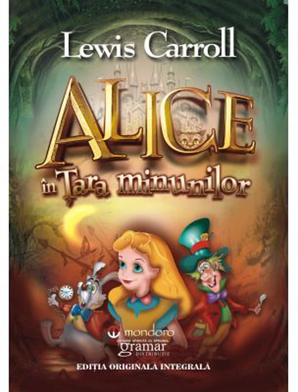 Alice in Tara Minunilor - Lewis Carroll
