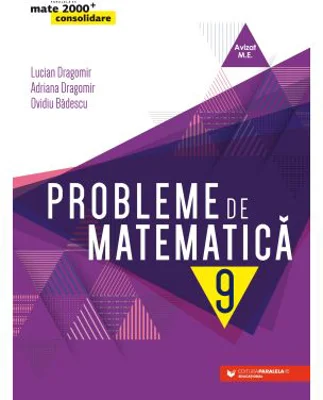 Probleme de matematica pentru clasa a 9-a - Ovidiu Badescu