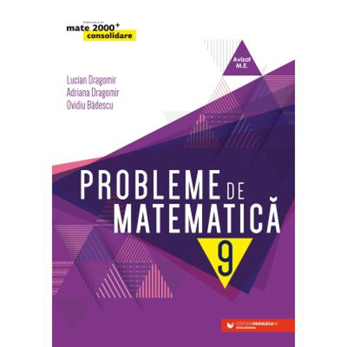 Probleme de matematica pentru clasa a 9-a - Ovidiu Badescu