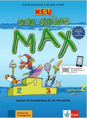 Der grüne Max NEU 2, Lehrbuch. Deutsch als Fremdsprache für die Primarstufe - Elżbieta Krulak-Kempisty, Lidia Reitzig, Ernst Endt