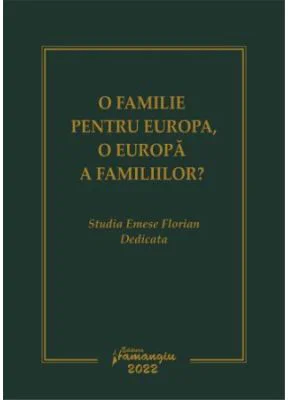 O familie pentru Europa, o Europa a familiilor? - Dan Andrei Popescu, Sergiu Golub