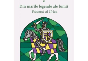 Din marile legende ale lumii. Volumul 2 - Alexandru Mitru