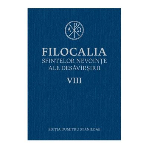 Filocalia sfintelor nevointe ale desavarsirii volumul 8