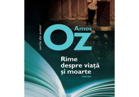 Rime despre viata si moarte - Amos Oz