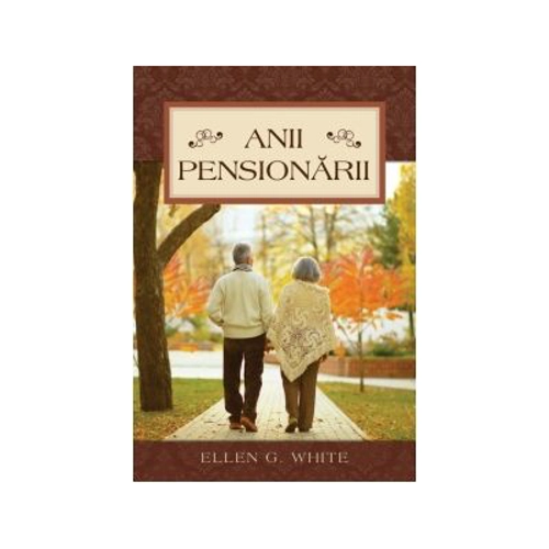 Anii pensionarii