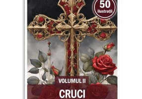 Carte de colorat, 50 de ilustratii, Cruci, Volumul 2