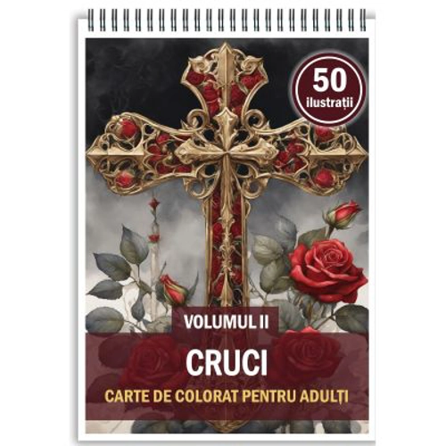 Carte de colorat, 50 de ilustratii, Cruci, Volumul 2