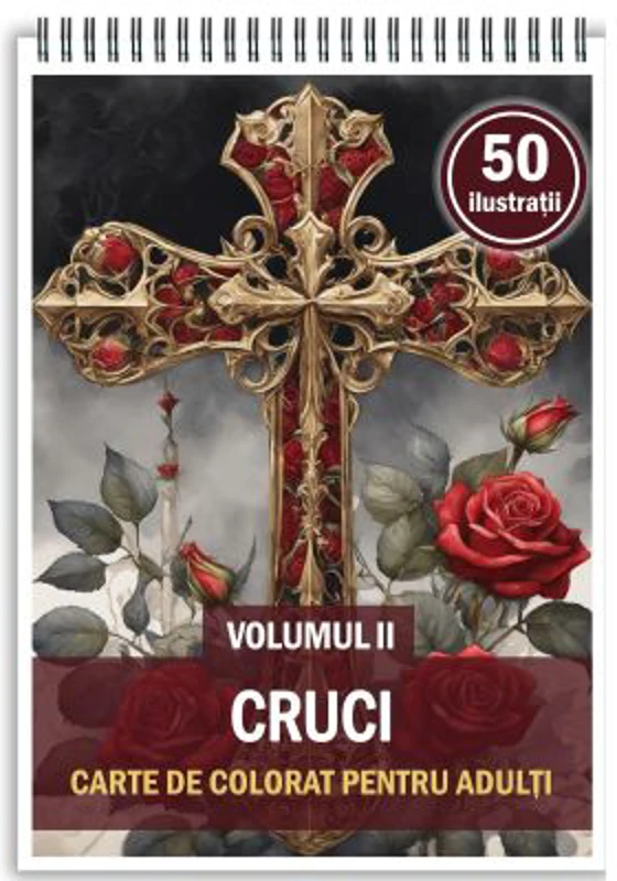 Carte de colorat, 50 de ilustratii, Cruci, Volumul 2